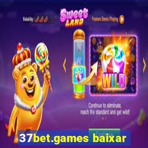 37bet.games baixar